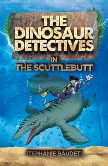 Picture of THE DINOSAUR DETECTIVES-IN THE SCUTTLEBUTT BY STEPHANIE BAUDET