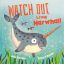 Show details for PICTURE BOOK FLATS-WATCH OUT LITTLE NARWHAL Picture of PICTURE BOOK FLATS-WATCH OUT LITTLE NARWHAL