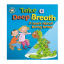 Show details for OUR EMOTIONS AND BEHAVIORS TAKE A DEEP BREATH-A BOOK ABOUT BEING BRAVE                    Picture of OUR EMOTIONS AND BEHAVIORS TAKE A DEEP BREATH-A BOOK ABOUT BEING BRAVE